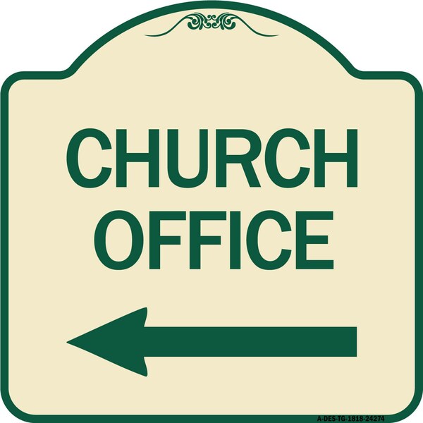 Designer Series Sign Church Office, Tan & Green Heavy-Gauge Aluminum Sign, 18" x 18", TG-1818-24274